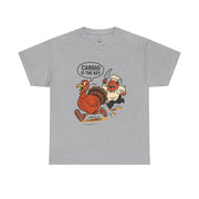 Funny Turkey Cardio Tee - Thanksgiving Gift, Unisex Cotton Shirt, Humor Tee, Fall Celebration Apparel, Holiday Humor T-Shirt
