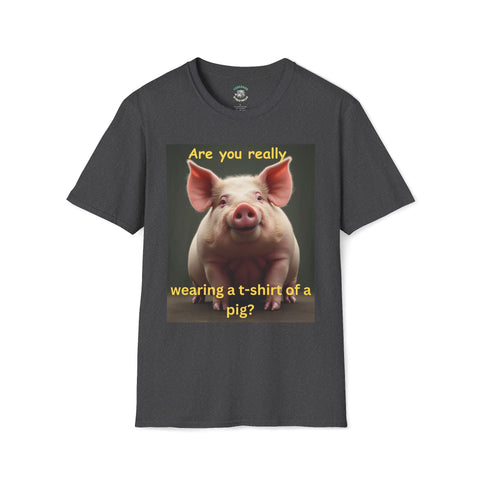 Humorous Pig T-Shirt, Funny Graphic Tee, Gift for Animal Lovers, Casual Wear, Unique Statement Shirt, Birthday and Party Apparel