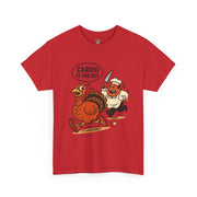 Funny Turkey Cardio Tee - Thanksgiving Gift, Unisex Cotton Shirt, Humor Tee, Fall Celebration Apparel, Holiday Humor T-Shirt