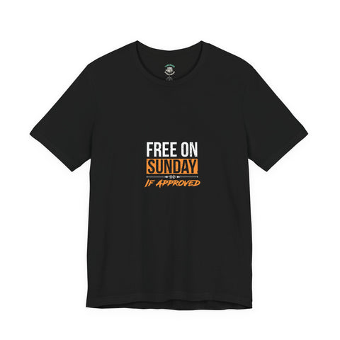 Sunday Approved Unisex Jersey Tee, Casual Weekend Shirt, Gift for Friends, Relaxed Fit Tee, Simple Graphic T-Shirt