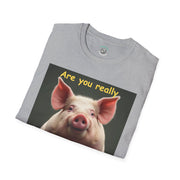 Humorous Pig T-Shirt, Funny Graphic Tee, Gift for Animal Lovers, Casual Wear, Unique Statement Shirt, Birthday and Party Apparel