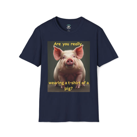 Humorous Pig T-Shirt, Funny Graphic Tee, Gift for Animal Lovers, Casual Wear, Unique Statement Shirt, Birthday and Party Apparel