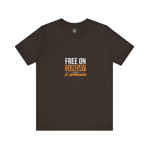 Sunday Approved Unisex Jersey Tee, Casual Weekend Shirt, Gift for Friends, Relaxed Fit Tee, Simple Graphic T-Shirt