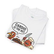 Funny Turkey Cardio Tee - Thanksgiving Gift, Unisex Cotton Shirt, Humor Tee, Fall Celebration Apparel, Holiday Humor T-Shirt