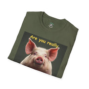 Humorous Pig T-Shirt, Funny Graphic Tee, Gift for Animal Lovers, Casual Wear, Unique Statement Shirt, Birthday and Party Apparel