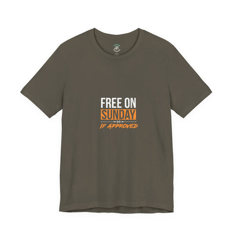Sunday Approved Unisex Jersey Tee, Casual Weekend Shirt, Gift for Friends, Relaxed Fit Tee, Simple Graphic T-Shirt