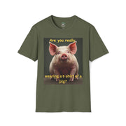 Humorous Pig T-Shirt, Funny Graphic Tee, Gift for Animal Lovers, Casual Wear, Unique Statement Shirt, Birthday and Party Apparel